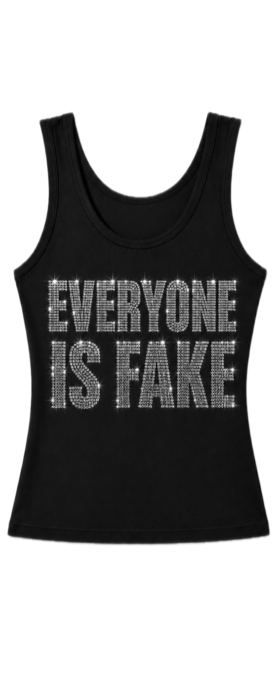 Everyone Is Fake Rhinestone Tank